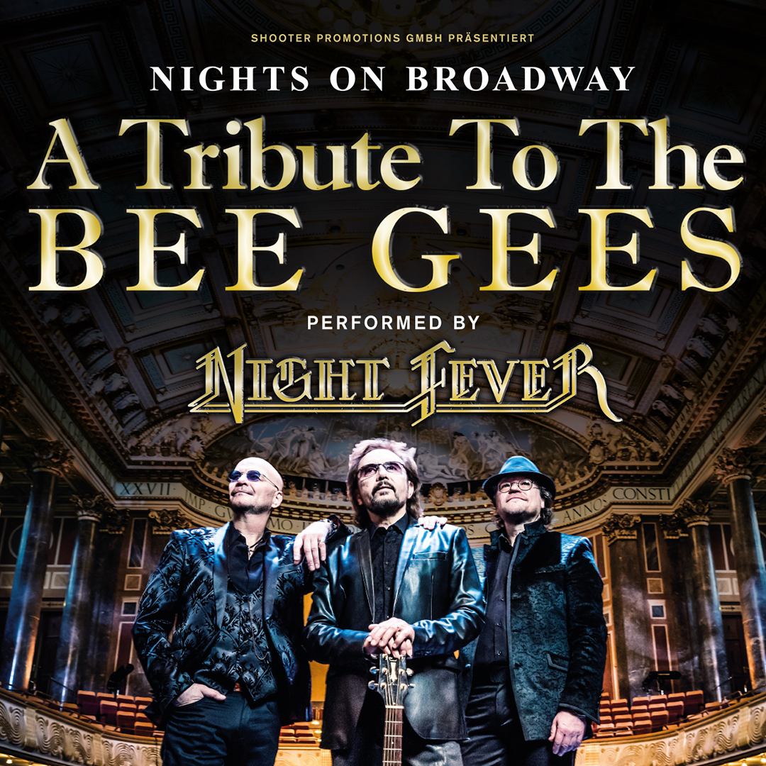 NIGHTS ON BROADWAY "A Tribute To The BEE GEES"