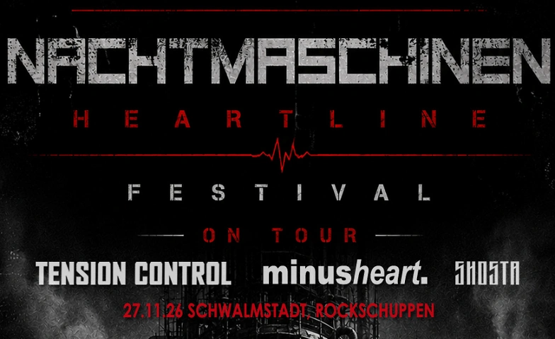 NACHTMASCHINEN – HEARTLINE FESTIVAL ON TOUR