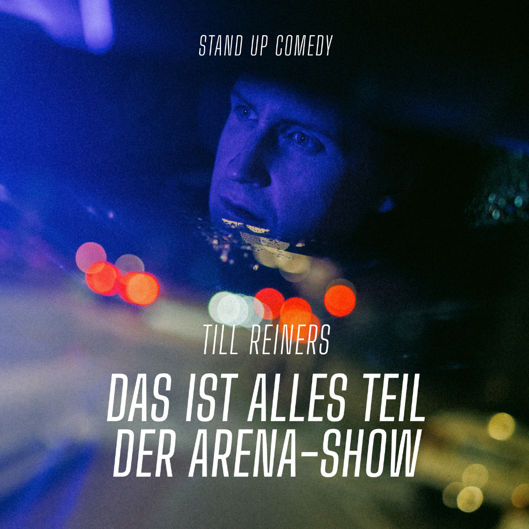 Till Reiners - Das ist alles Teil der Arena