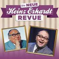 DIE NEUE HEINZ ERHARDT REVUE - Patrick L. Schmitz & Ensemble